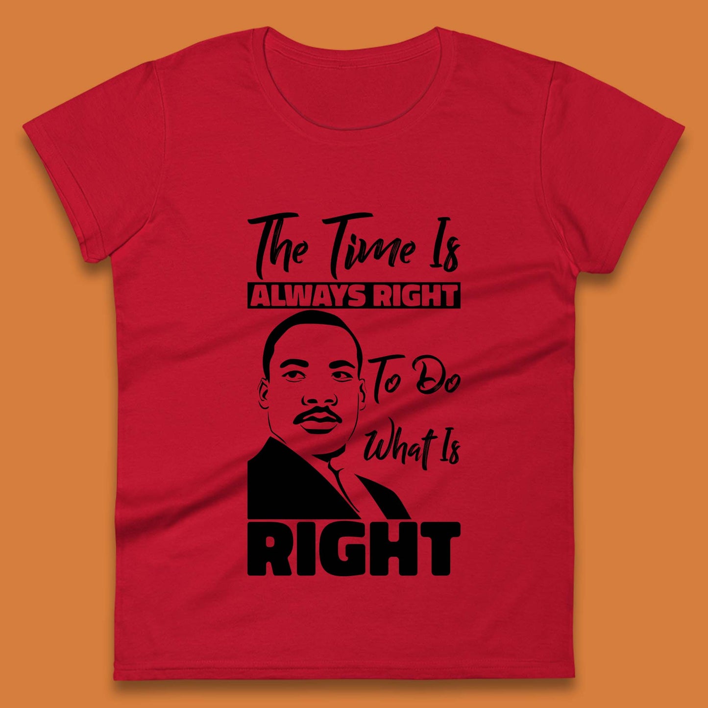 Martin Luther King Jr Quote Womens T-Shirt
