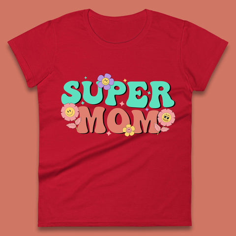 Super Mom Womens T-Shirt