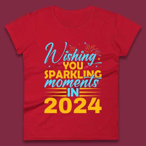 Wishing You Sparkling Moments in 2024 Womens T-Shirt