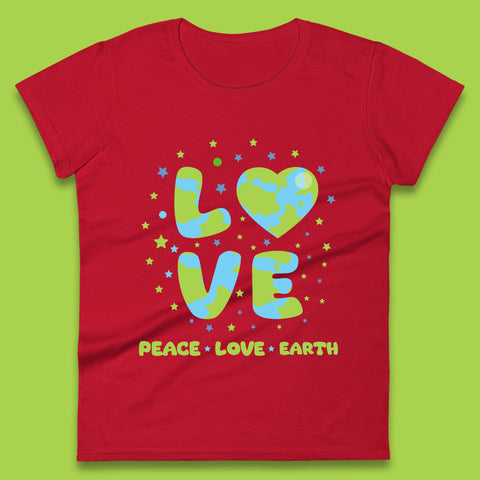 Peace Love Earth Environmental Climate Change Save The Earth Womens Tee Top