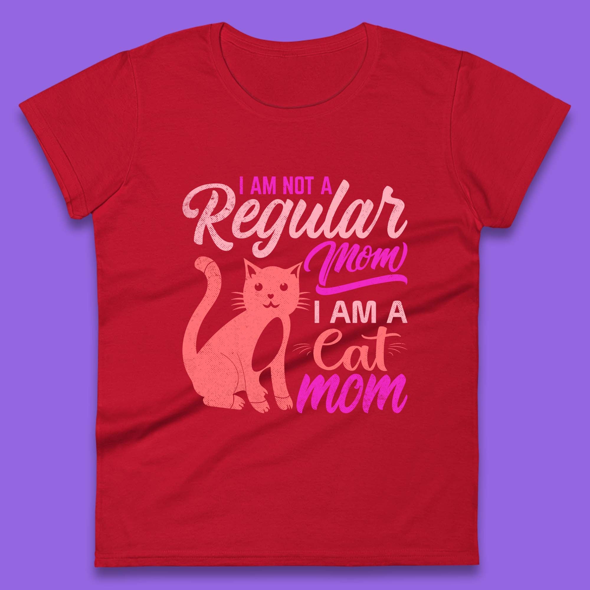 I Am A Cat Mom Womens T-Shirt
