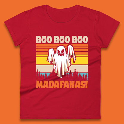 Ghost Say Boo Boo Boo Madafakas Halloween Vintage Horror Scary Boo Ghost Womens Tee Top