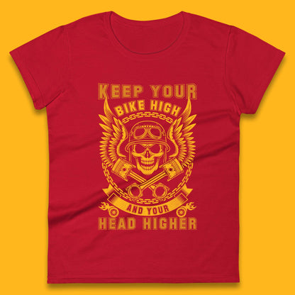 Keep Your Bike High Womens T-Shirt