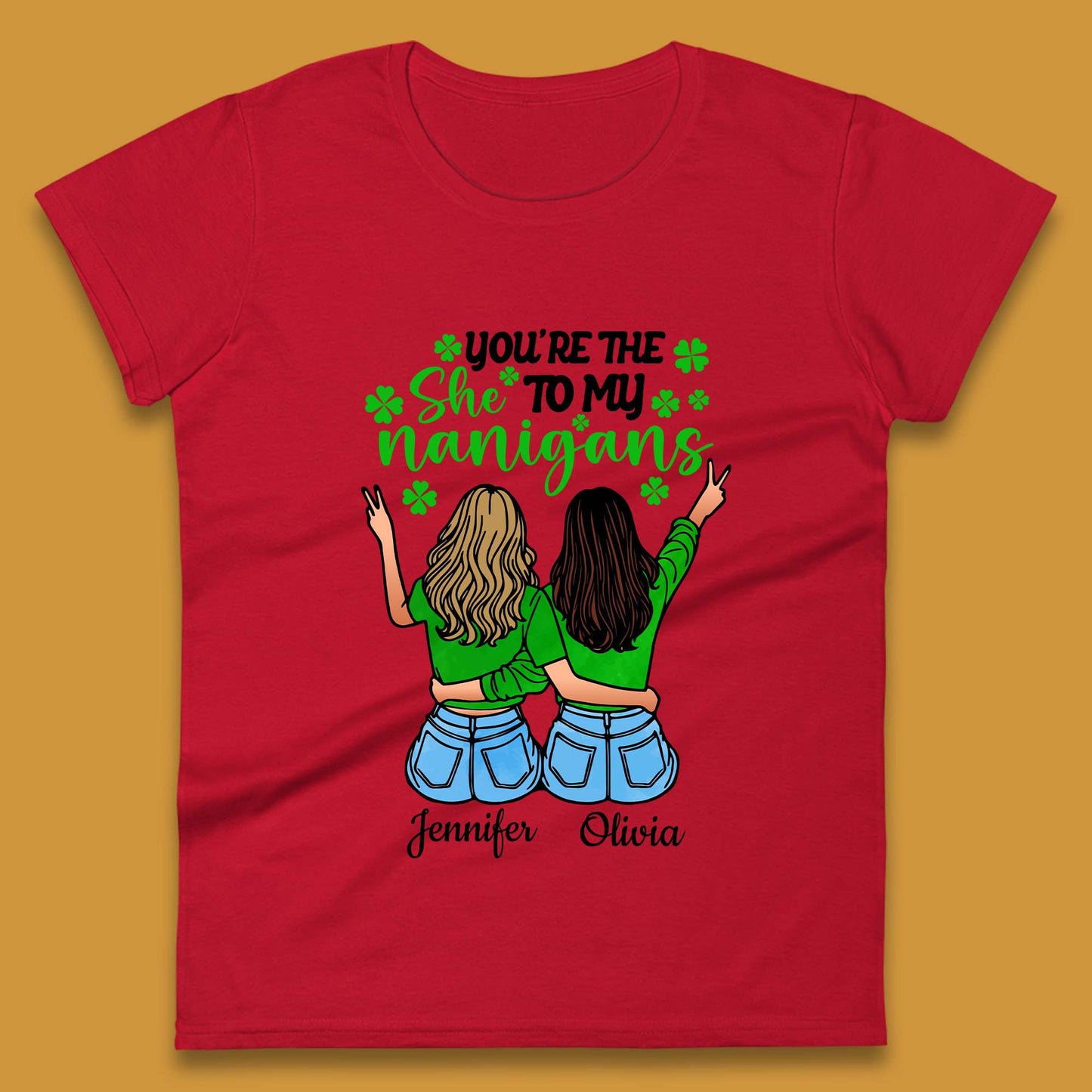 Personalised You're The She To My Nanigans Womens T-Shirt