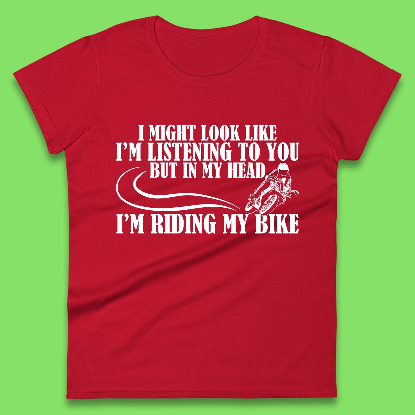 In My Head I'm Riding My Bike Womens T-Shirt