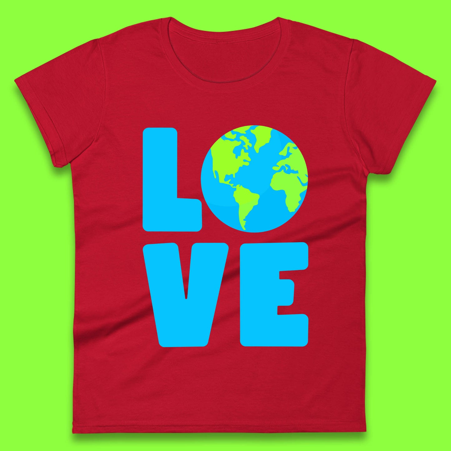 Love Earth Day Environmental Climate Change Save The Planet Womens Tee Top