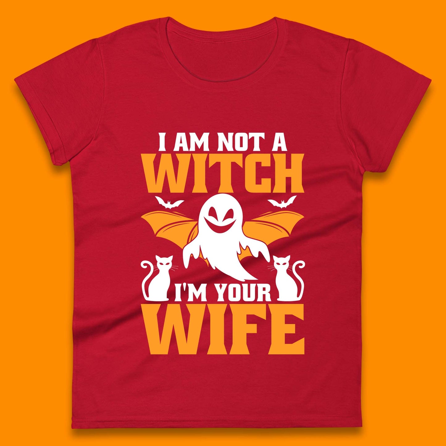 I'm Not A Witch I'm Your Wife Funny Halloween Witch Ghost Womens Tee Top