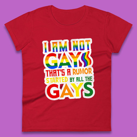 I Am Not Gay Womens T-Shirt