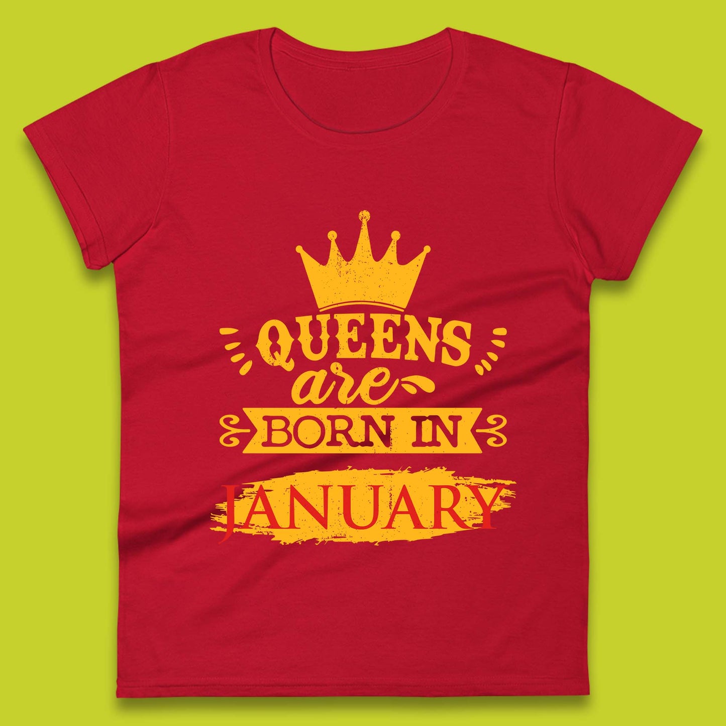 Queens Are Born In January Womens T-Shirt