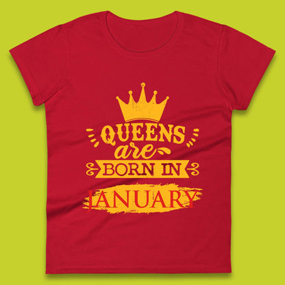 Queens Are Born In January Womens T-Shirt