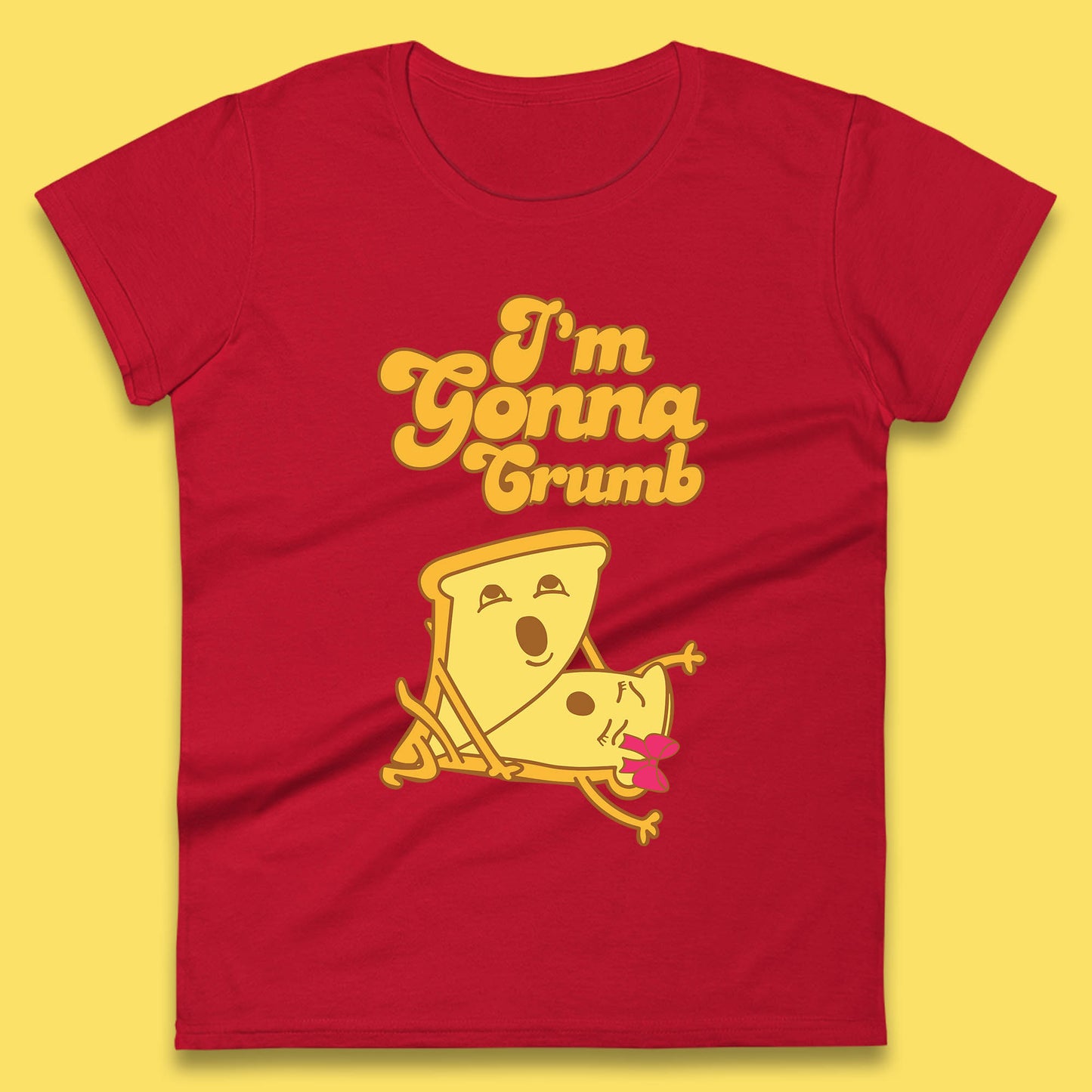 I'm Gonna Crumb Funny Joke Spoof Humor Funny Food Sex Joke Womens Tee Top