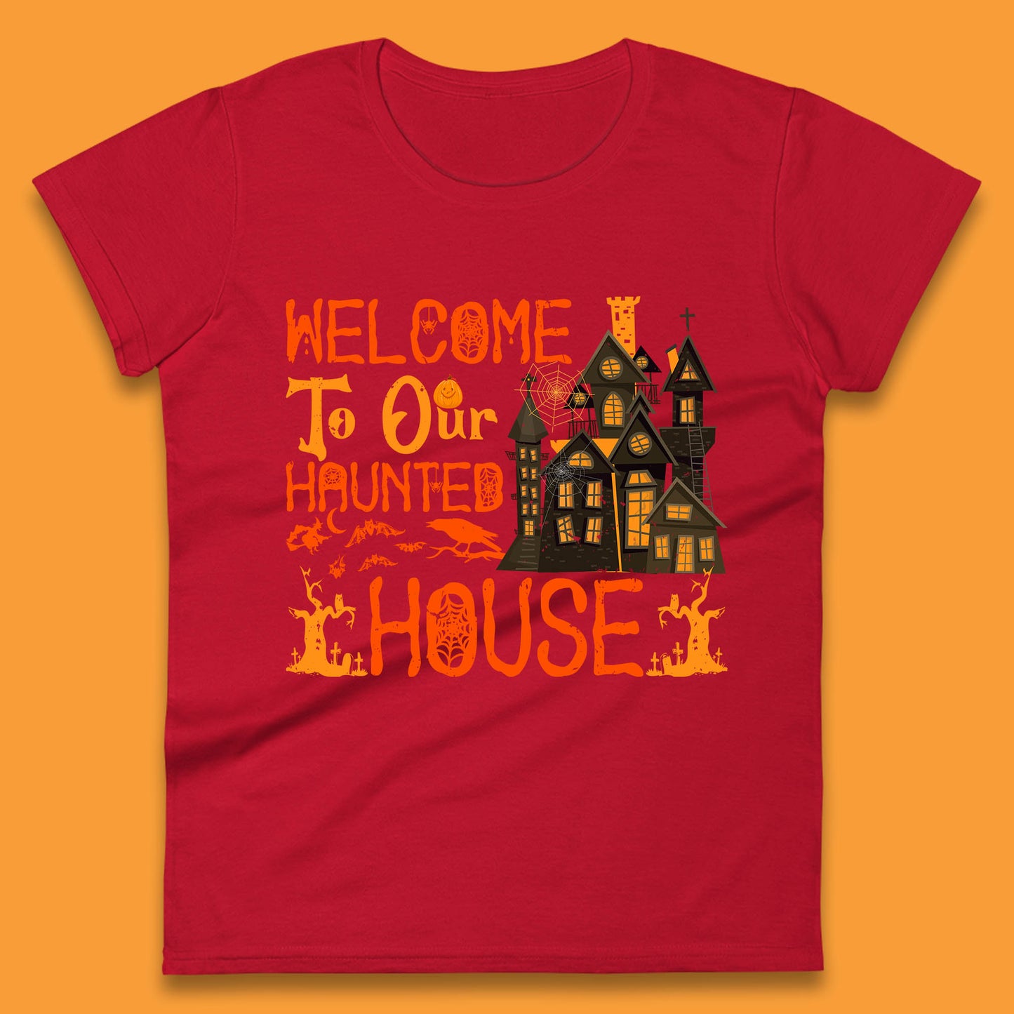 Welcome To Our Haunted House Halloween Horror Scary Spooky House Womens Tee Top
