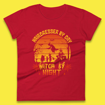 Hairdresser By Day Witch By Night Funny Halloween Hairstylist Spooky Witch Womens Tee Top