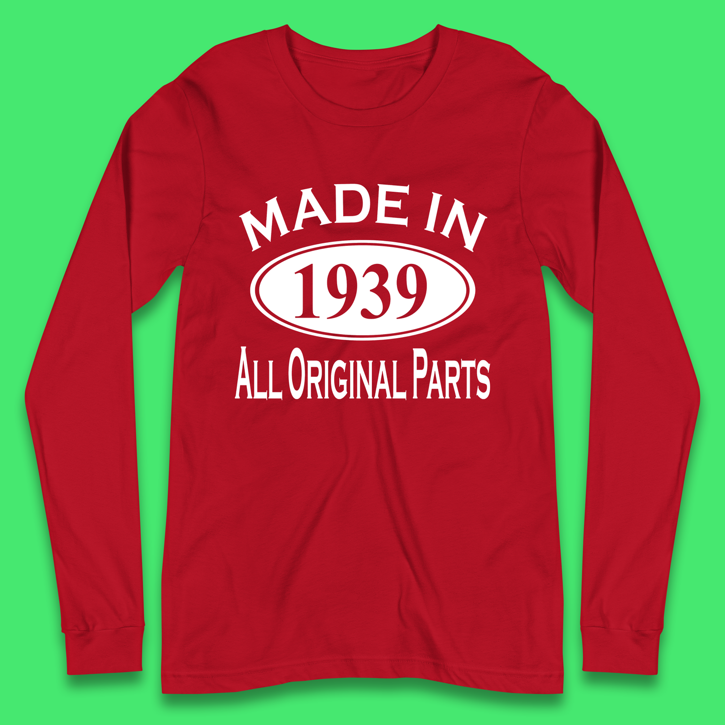 Made In 1939 All Original Parts Vintage Retro 84th Birthday Funny 84 Years Old Birthday Gift Long Sleeve T Shirt
