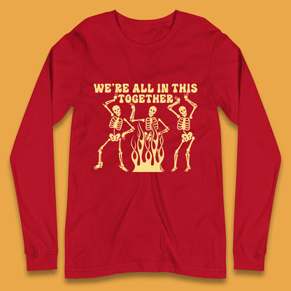 We're All In This Together Dancing Skeletons Halloween Day Spooky Season Long Sleeve T Shirt
