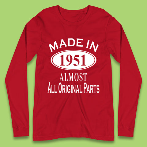 Made In 1951 Almost All Original Parts Vintage Retro 72nd Birthday Funny 72 Years Old Birthday Gift Long Sleeve T Shirt