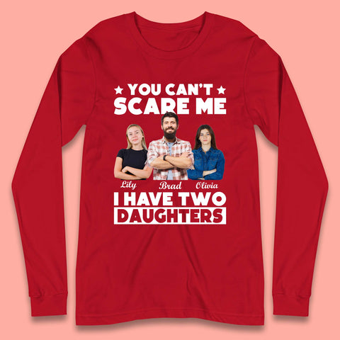Personalised I Have Two Daughters Long Sleeve T-Shirt