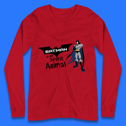 Batman Is My Spirit Animal DC Comics Batman Basic Logo Superhero Dc Movie Character Long Sleeve T Shirt