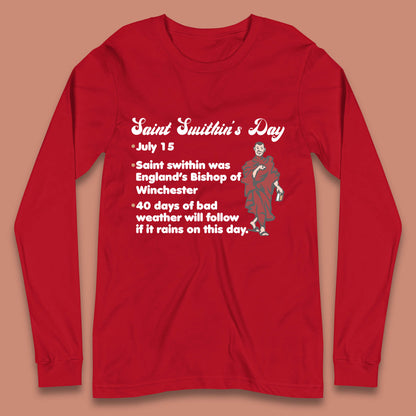 Saint Swithun's Day Swithun Weather Folklore Happy St. Swithin's Day Long Sleeve T Shirt