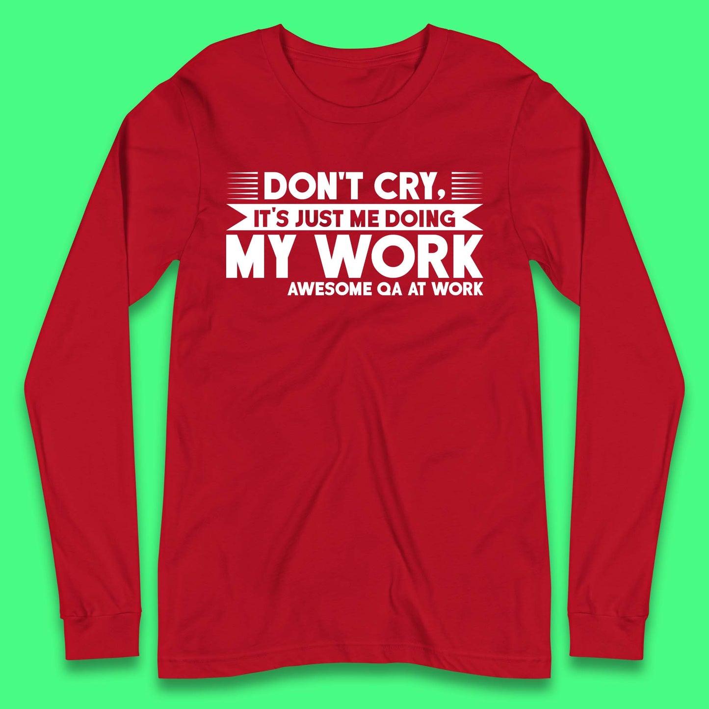 Awesome Qa At Work Long Sleeve T-Shirt