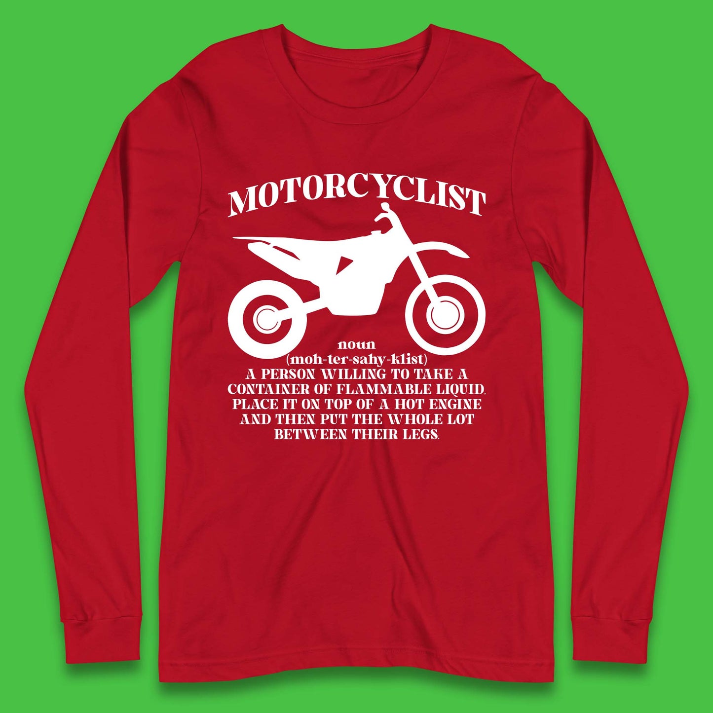 Motorcyclist Definition Long Sleeve T-Shirt