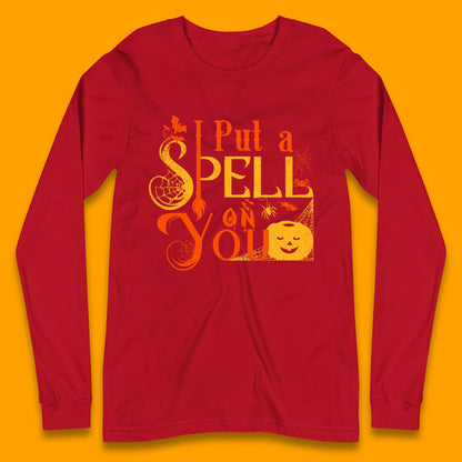 I Put a Spell on You Witch Broom Horror Spooky Scary Halloween Costume Long Sleeve T Shirt
