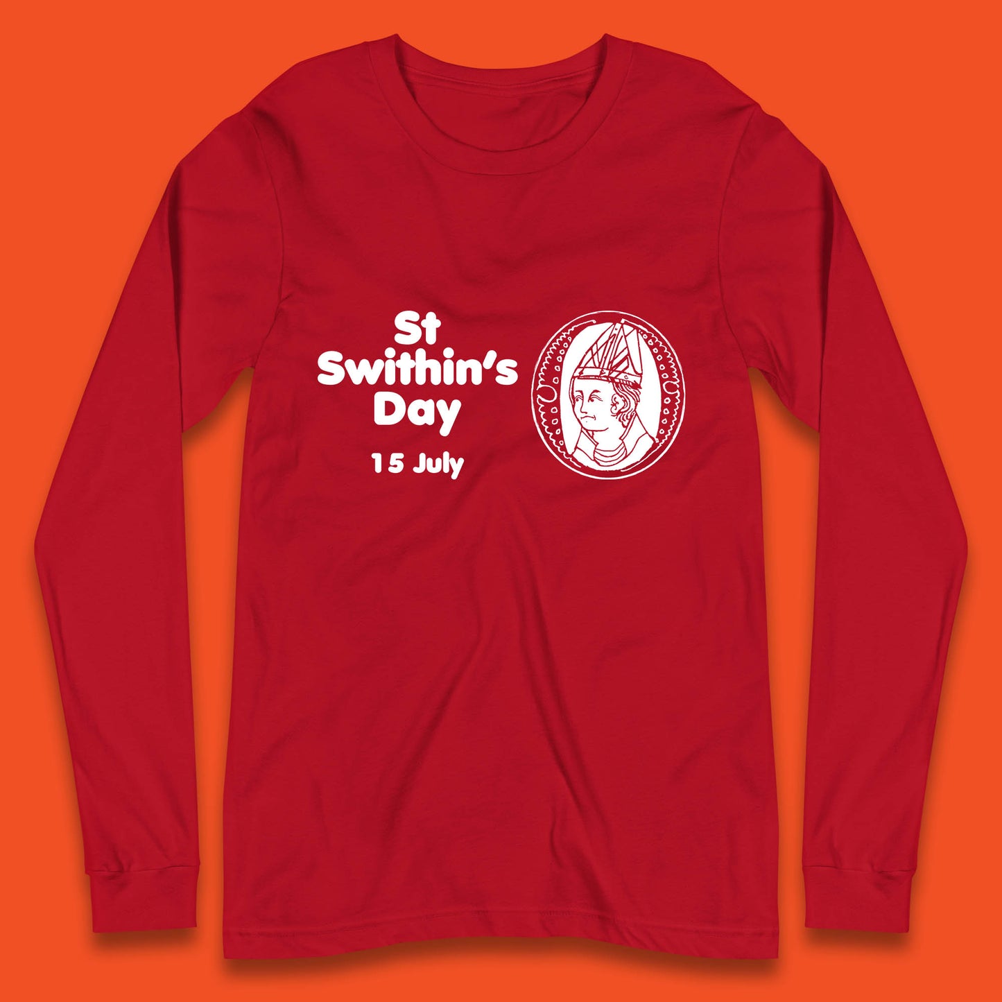 St. Swithin's Day 15 July Saint Swithun's Day Weather Folklore Long Sleeve T Shirt