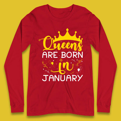 Queens Are Born In January Long Sleeve T-Shirt