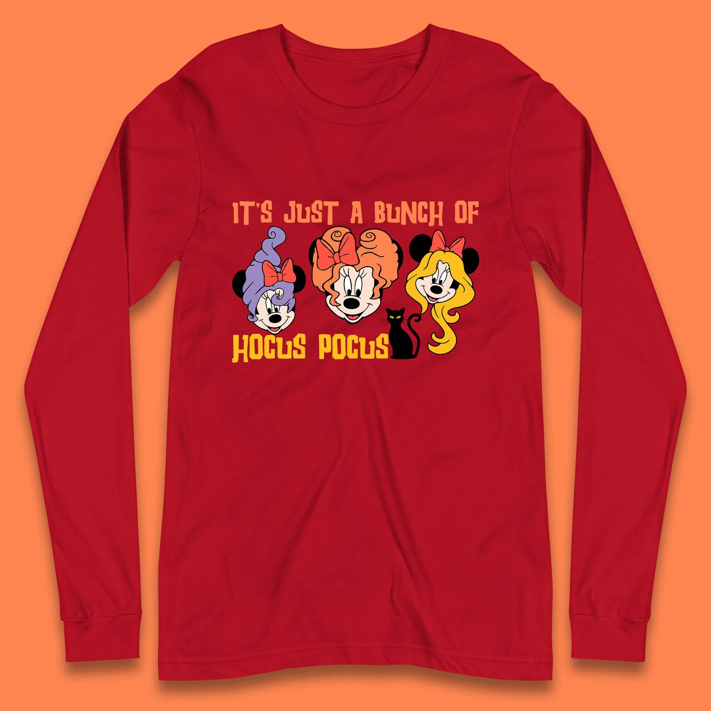 It's Just A Bunch Of Hocus Pocus Halloween Witches Minnie Mouse & Friends Disney Trip Long Sleeve T Shirt