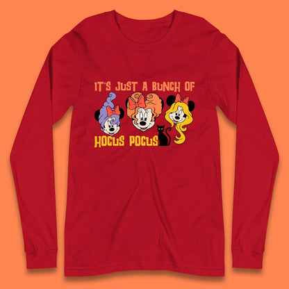 It's Just A Bunch Of Hocus Pocus Halloween Witches Minnie Mouse & Friends Disney Trip Long Sleeve T Shirt