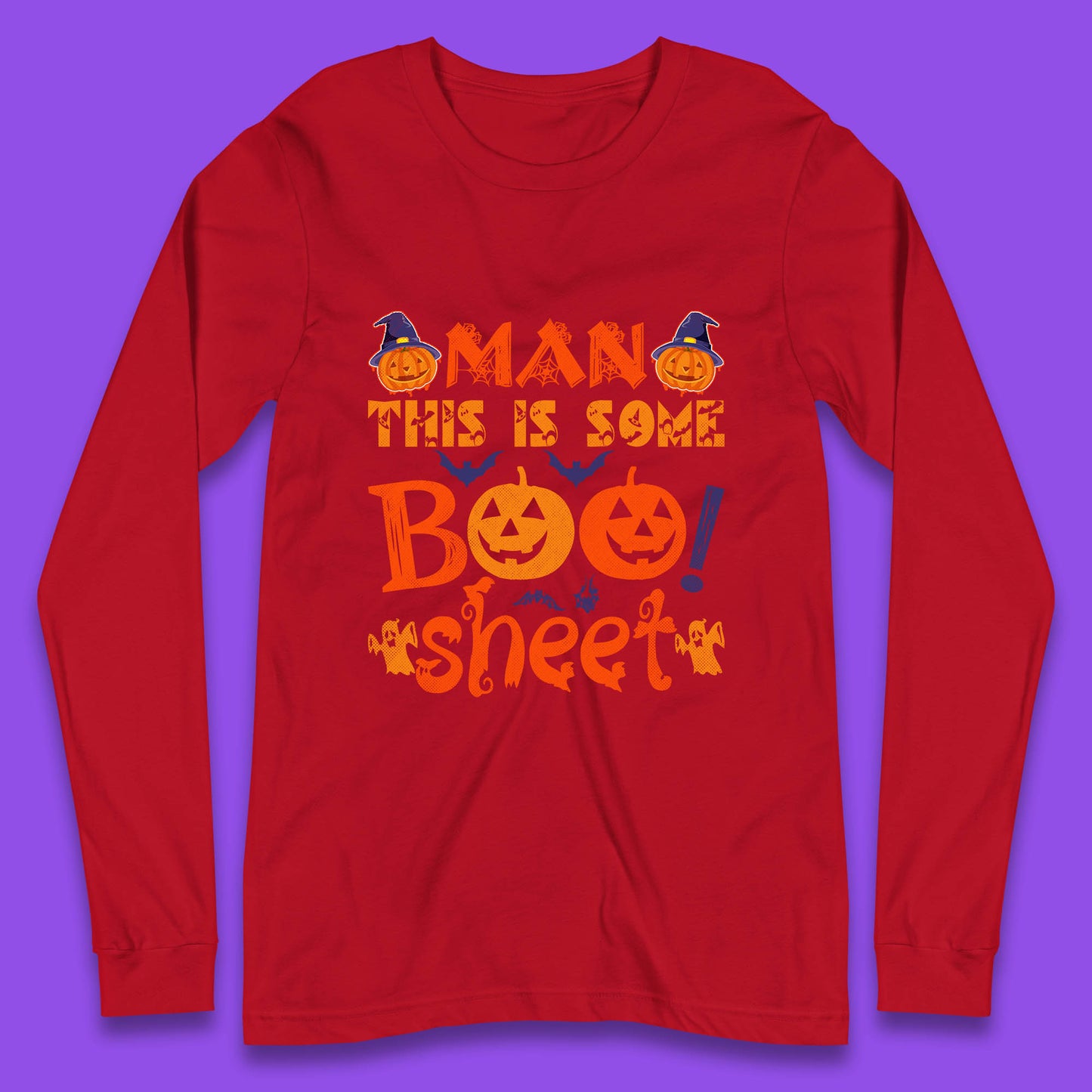 Man This Is Some Boo Sheet Funny Ghost Halloween Costume Long Sleeve T Shirt
