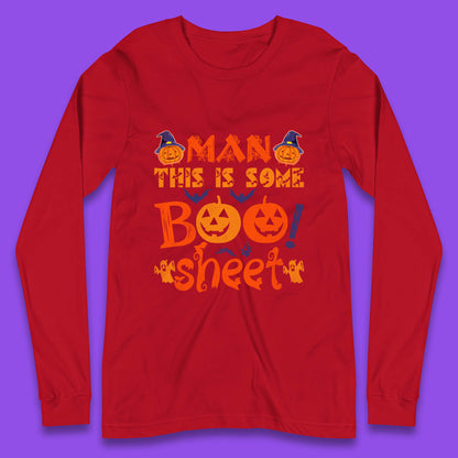 Man This Is Some Boo Sheet Funny Ghost Halloween Costume Long Sleeve T Shirt