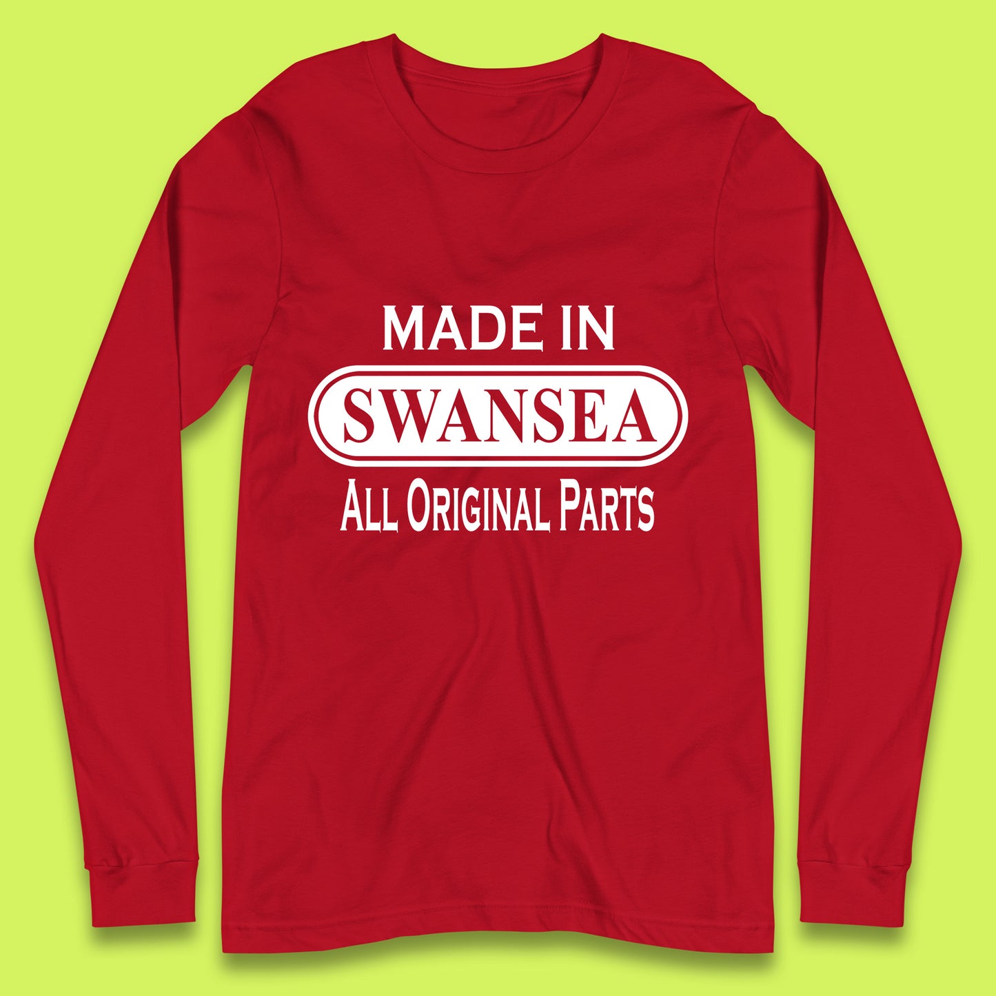 Made In Swansea All Original Parts Vintage Retro Birthday Coastal City Of Wales Gift Long Sleeve T Shirt