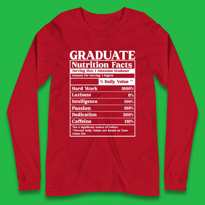 Graduate Nutrition Facts Long Sleeve T-Shirt