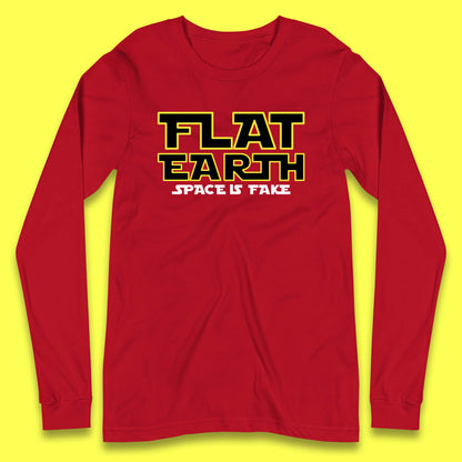 Flat Earth Space Is Fake Funny Conspiracy The Force Awakens Inspired NASA Lies Star Wars Inspired Long Sleeve T Shirt