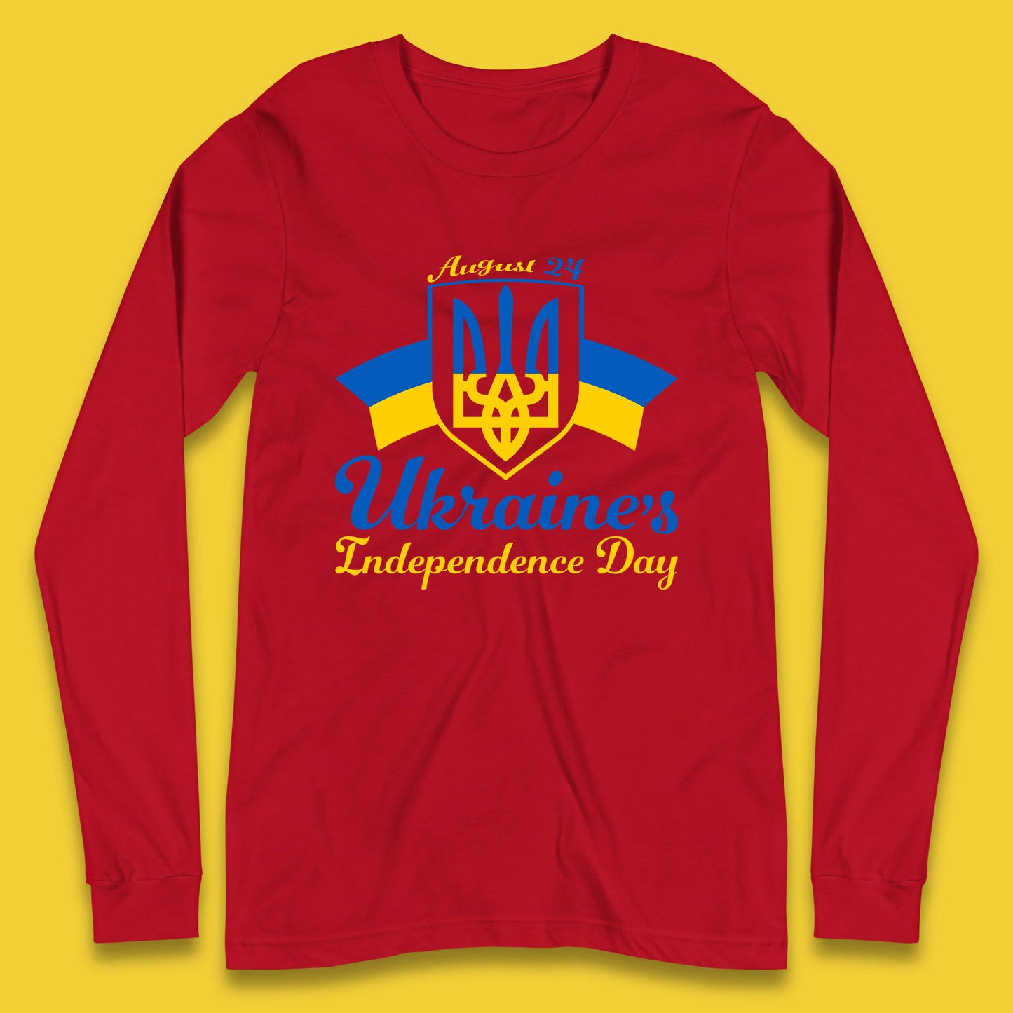 Ukraine's 24 August Ukraine Independence Day Proud Ukrainian Long Sleeve T Shirt