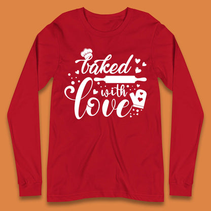 Baked With Love Long Sleeve T-Shirt