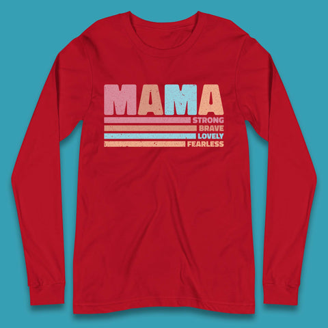 Mama Strong Quotes Long Sleeve Shirt