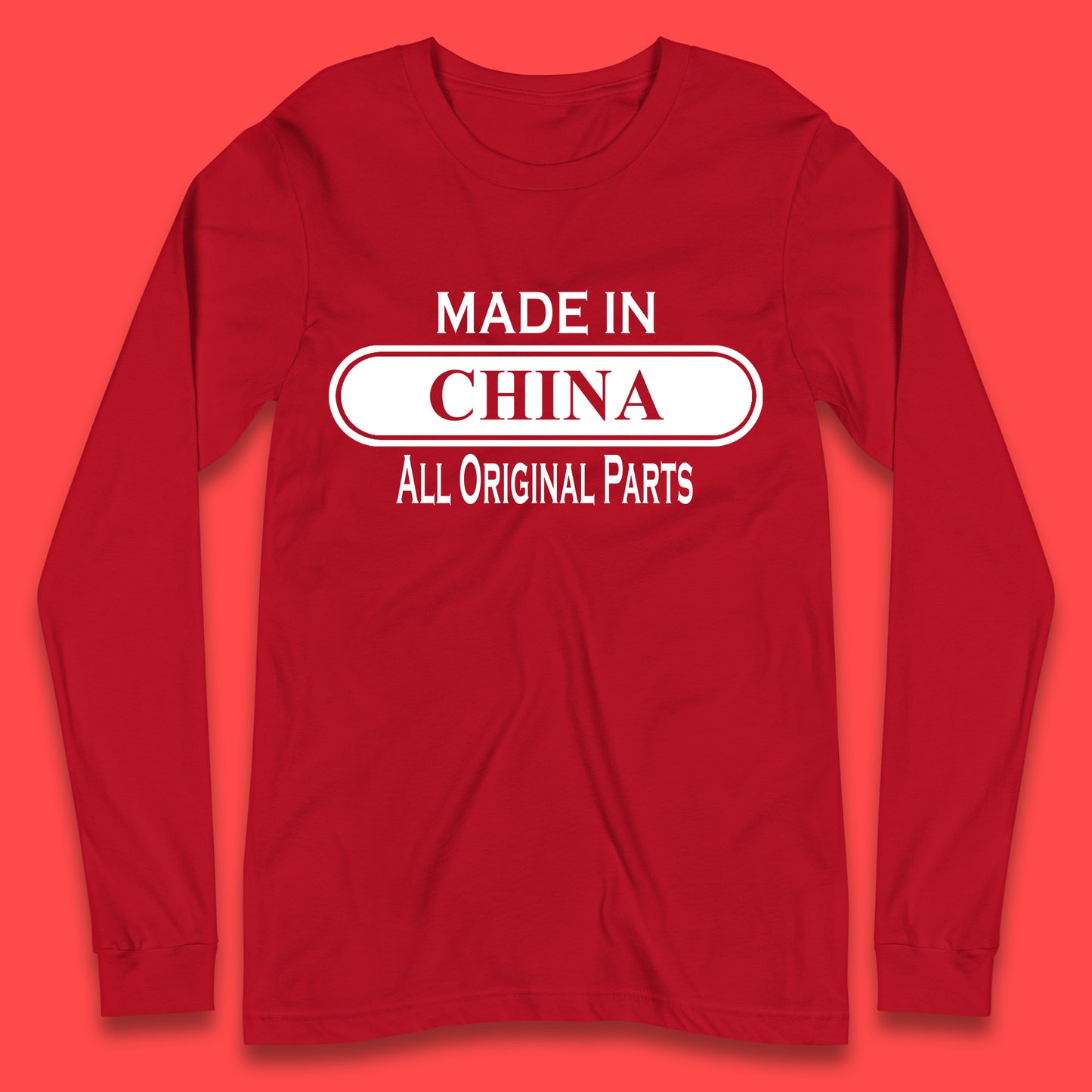 Made In China All Original Parts Vintage Retro Birthday Chinatown City of Westminster, London Gift Long Sleeve T Shirt