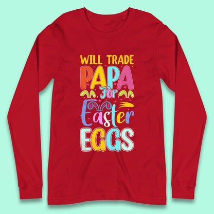 Papa For Easter Eggs Long Sleeve T-Shirt