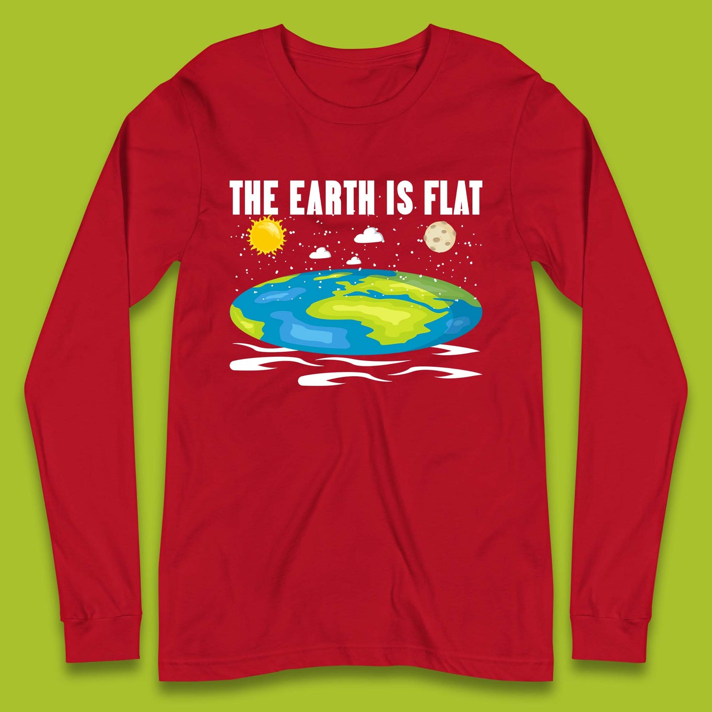 The Earth Is Flat Long Sleeve T-Shirt