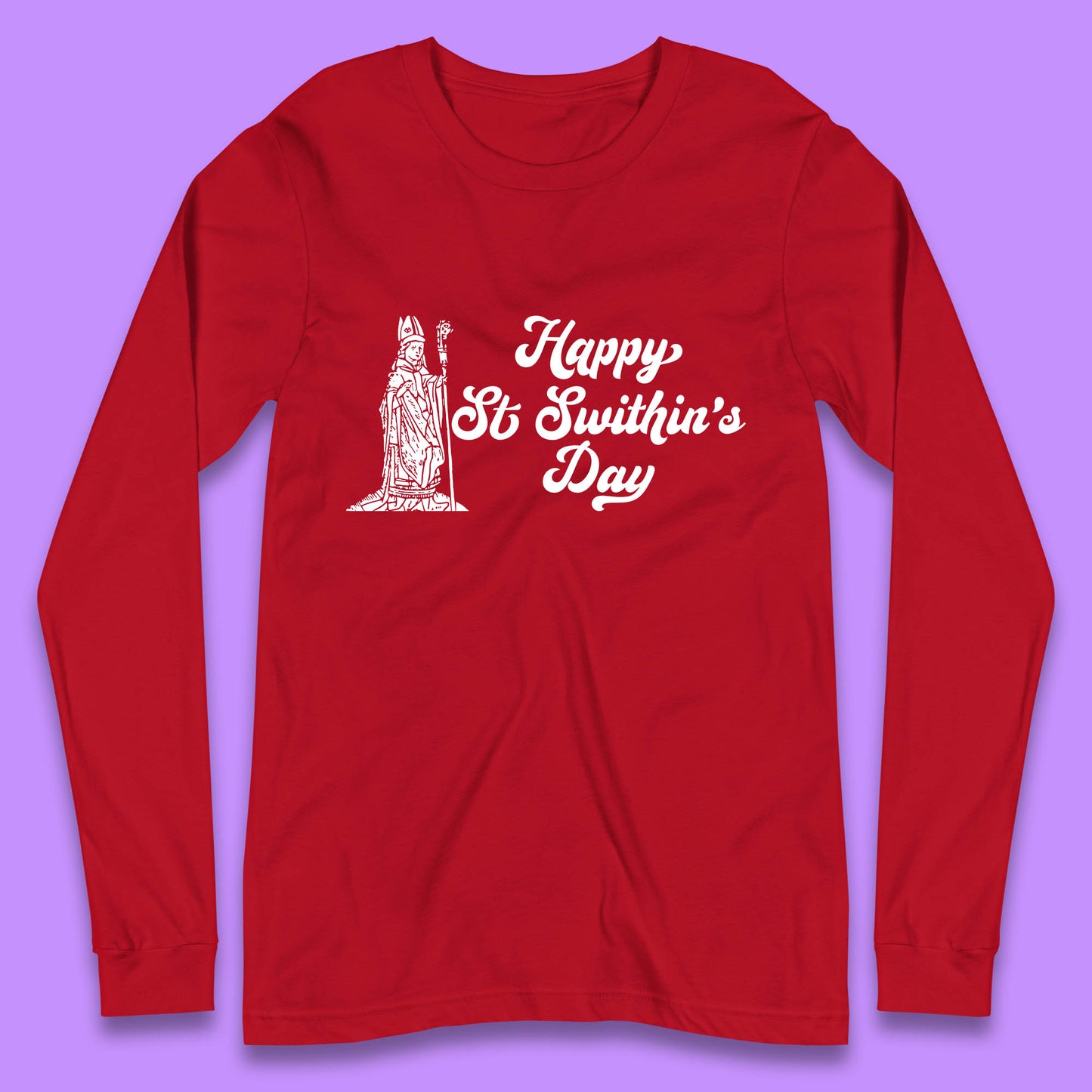 Happy St. Swithin's Day Swithun Weather Folklore Saint Swithun's Day Long Sleeve T Shirt