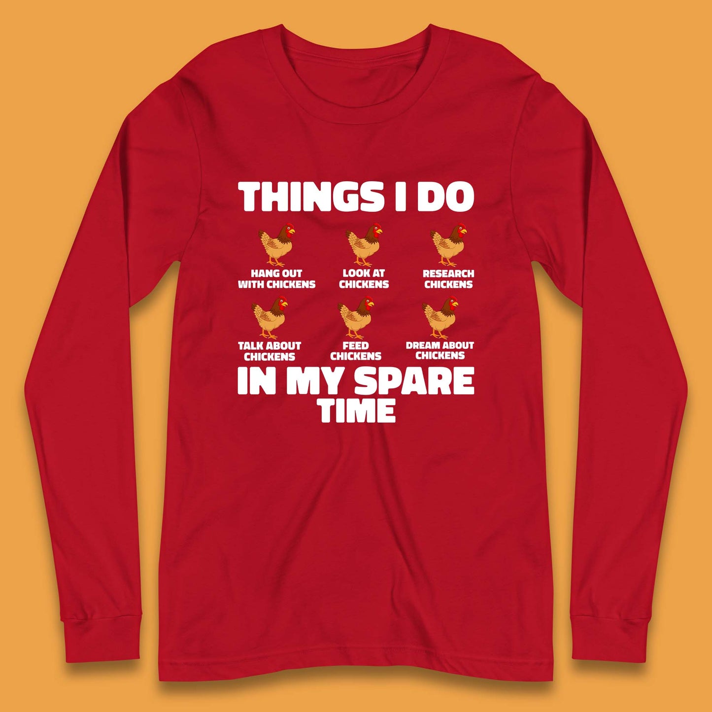 Chickens Things Long Sleeve T-Shirt
