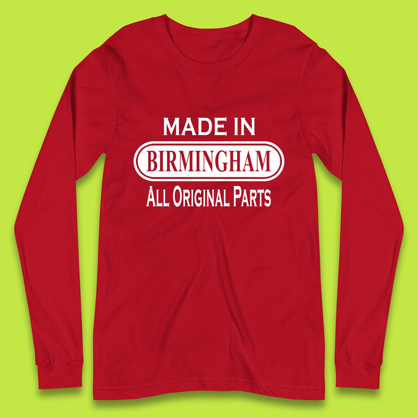 Made In Birmingham All Original Parts Vintage Retro Birthday City In England Gift Long Sleeve T Shirt