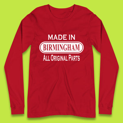 Made In Birmingham All Original Parts Vintage Retro Birthday City In England Gift Long Sleeve T Shirt