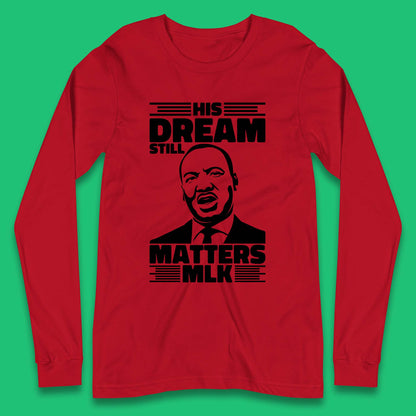 Martin Luther King Long Sleeve T-Shirt