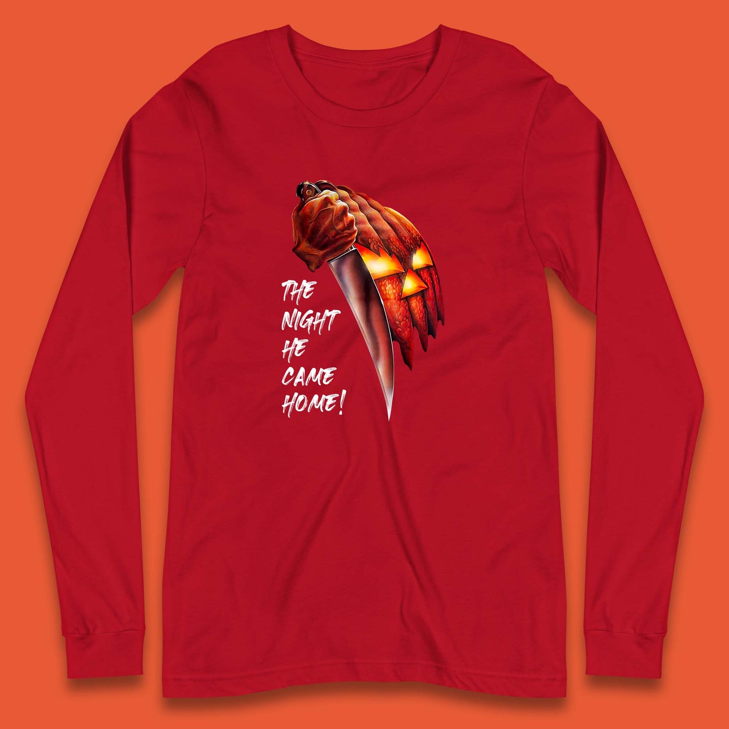 The Night He Came Home Michael Myers Happy Halloween Pumpkin Jack-o'-lantern Long Sleeve T Shirt