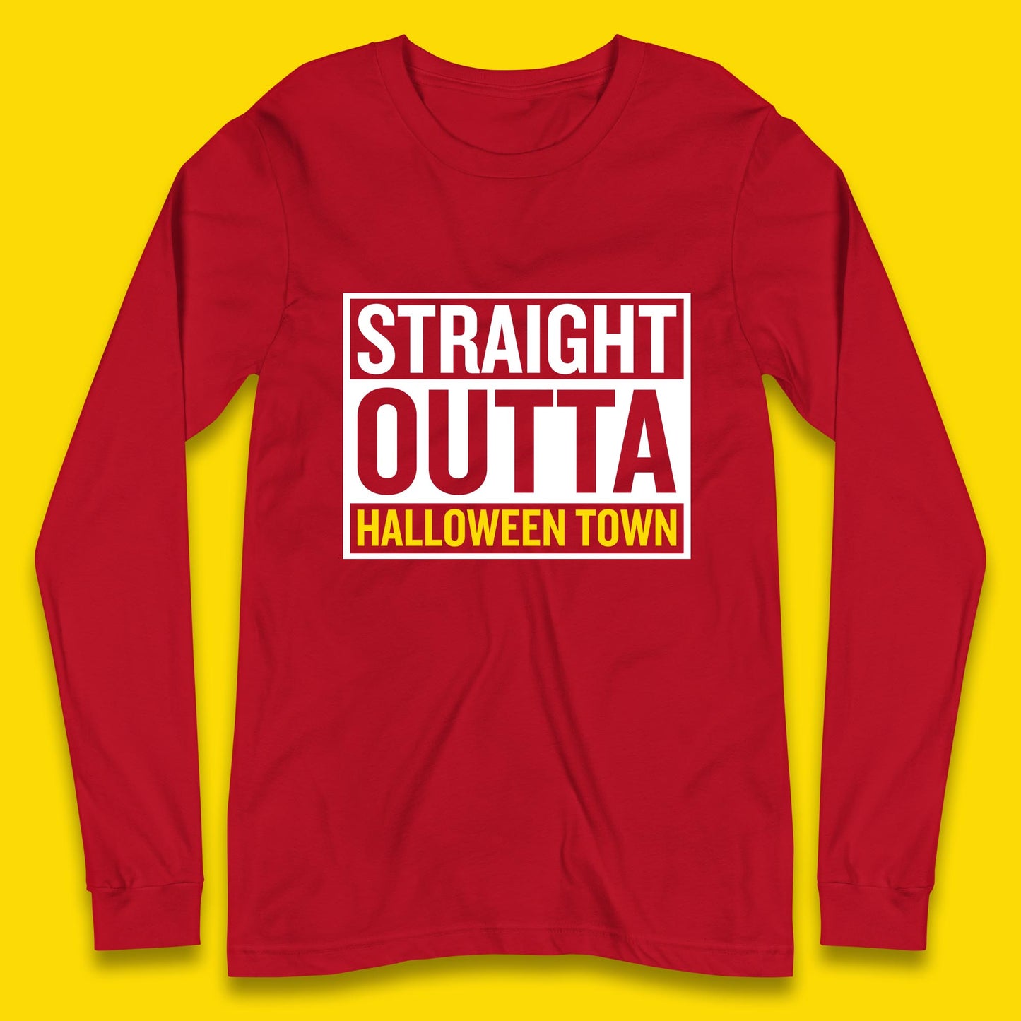 Straight Outta Halloween Town Horror Scary Spooky Season Long Sleeve T Shirt