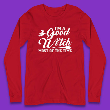 I'm A Good Witch Most Of The Time Halloween Witch Broom Long Sleeve T Shirt