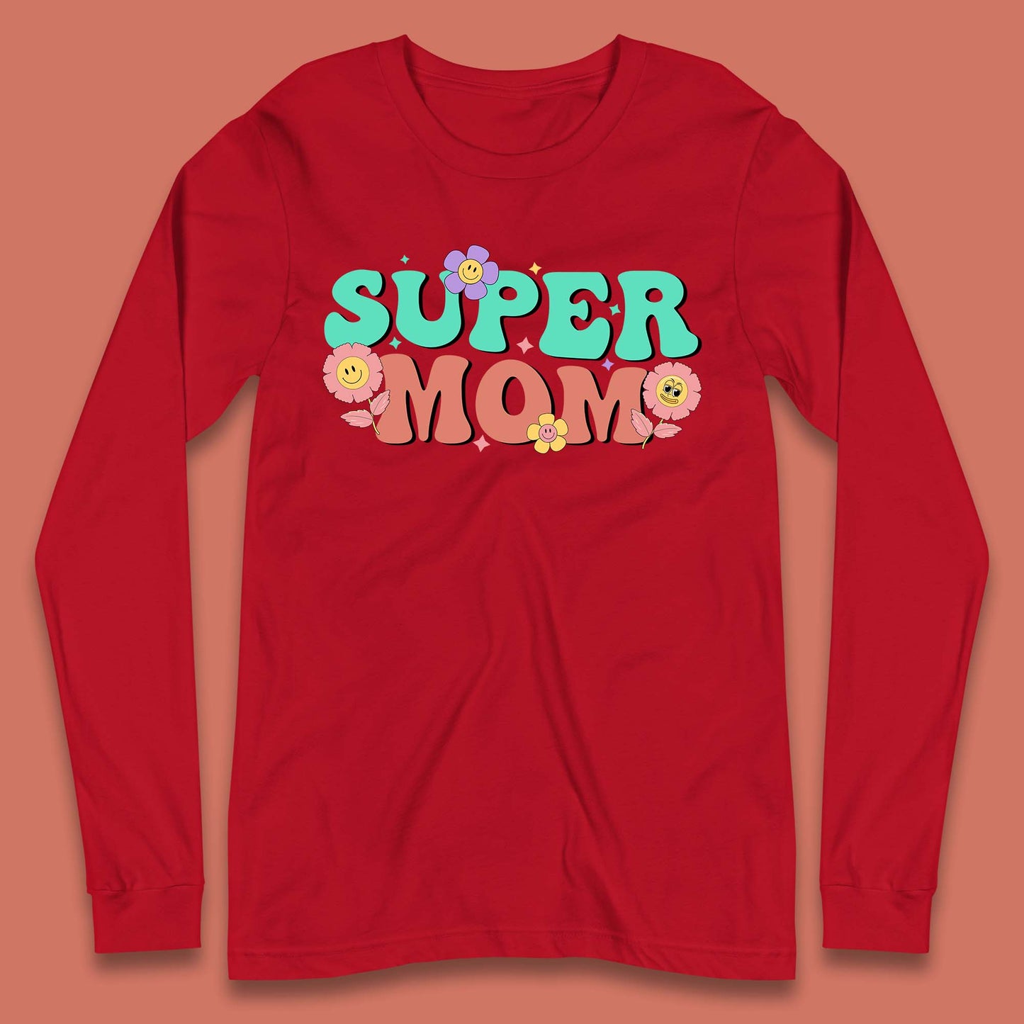 Super Mom Long Sleeve T-Shirt